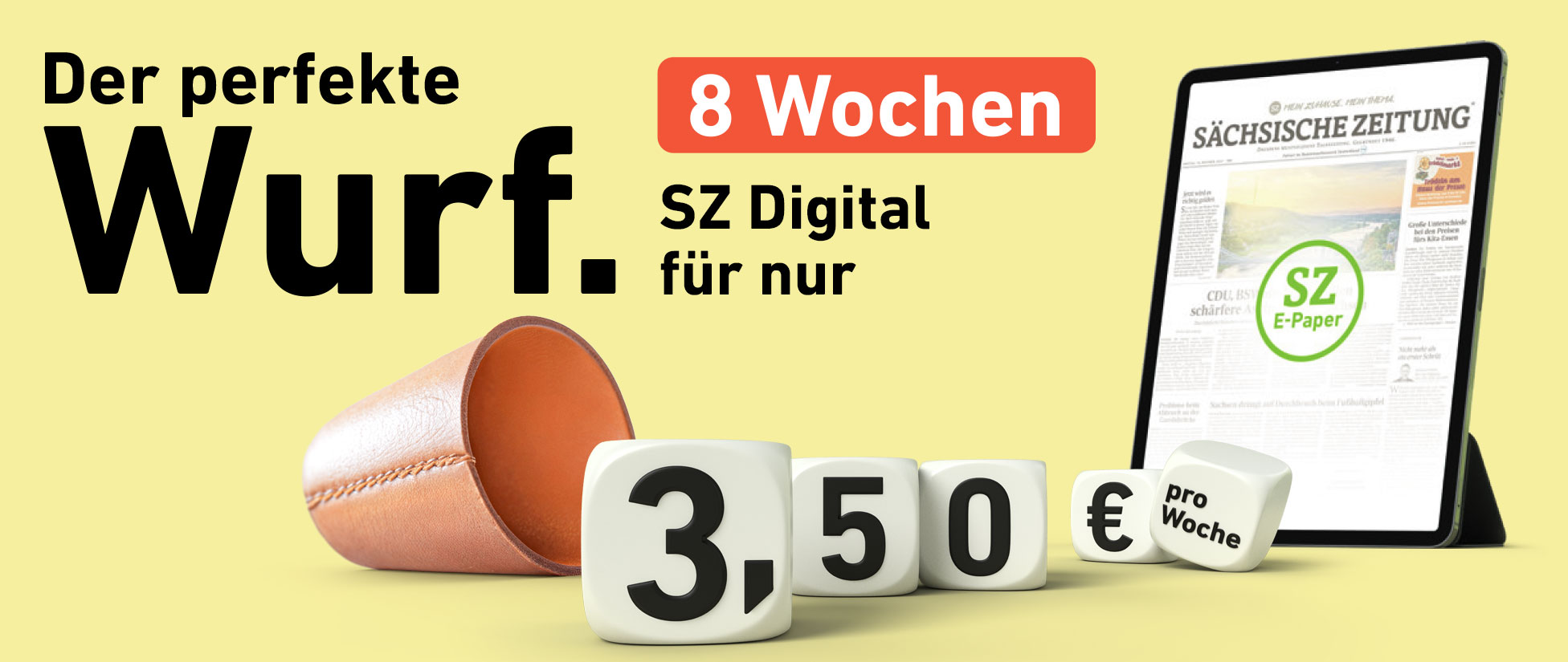 Der perfekte Wurf. 8 Wochen SZ Digital für nur 3,50 € pro Woche.